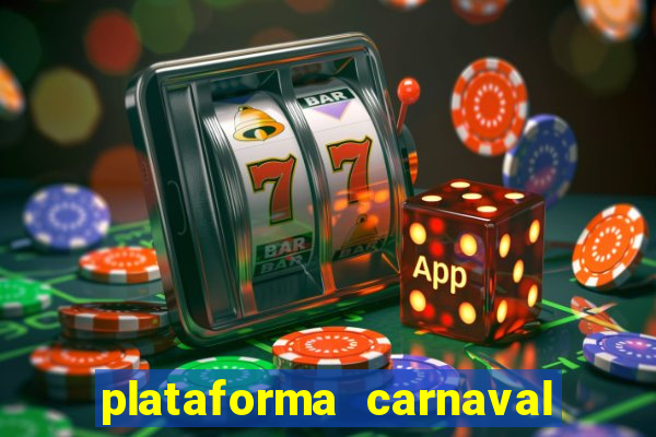 plataforma carnaval de ouro